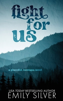 Fight For Us by Silver, Emily