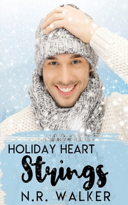 Holiday Heart Strings by Walker, N. R.