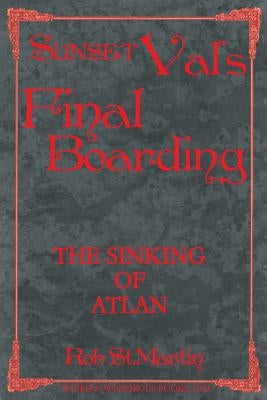 Sunset Val's Final Boarding by St Martin, Rob