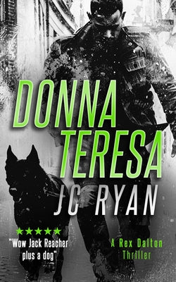 Donna Teresa: A Rex Dalton Thriller by Ryan, J. C.
