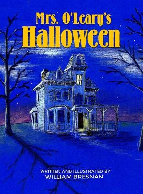 Mrs. O'Leary's Halloween by Bresnan, William