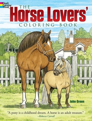 The Horse Lovers' Coloring Book by Green, John