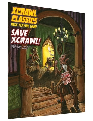 Xcrawl Classics #7: Save Xcrawl! by Lasalle, Brendan