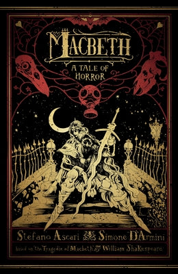 Macbeth: A Tale of Horror by Ascari, Stefano