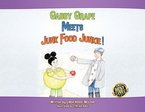 Gabby Grape Meets Junk Food Junkie by Hodge-McLoud, Linda