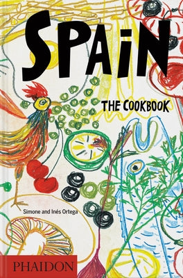 Spain: The Cookbook by Ortega, Simone And In&#233;s