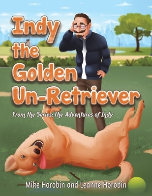 Indy the Golden Un-Retriever by Horobin, Mike