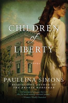 Children of Liberty by Simons, Paullina