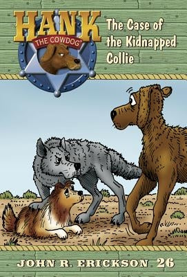 The Case of the Kidnapped Collie by Erickson, John R.