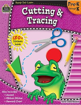 Ready-Set-Learn: Cutting & Tracing Prek-K by Teacher Created Resources