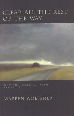 Clear All the Rest of the Way by Woessner, Warren
