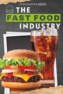 Fast Food Industry by Sonneborn, Liz