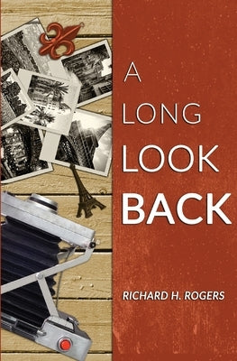 A Long Look Back by Rogers, Richard