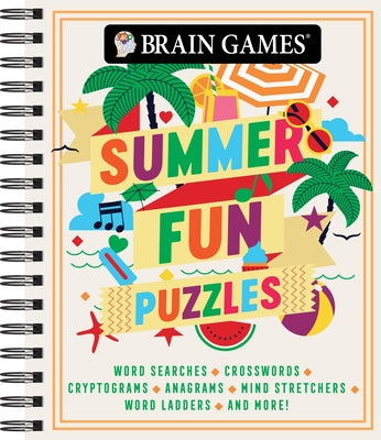 Brain Games - Summer Fun Puzzles (#3): Word Searches, Crosswords, Cryptograms, Anagrams, Mind Stretchers, Word Ladders, and More! Volume 3 by Publications International Ltd