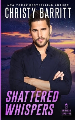 Shattered Whispers by Barritt, Christy