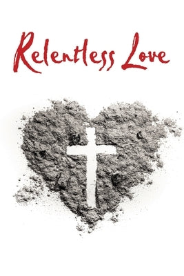Relentless Love by Gatson, David