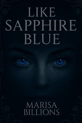 Like Sapphire Blue by Billions, Marisa
