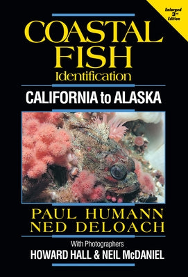 Coastal Fish Identification: California to Alaska by Humann, Paul