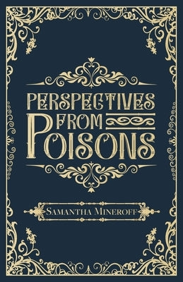 Perspectives from Poisons by Mineroff