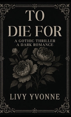 To Die For by Yvonne, Livy