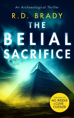 The Belial Sacrifice by Brady, R. D.