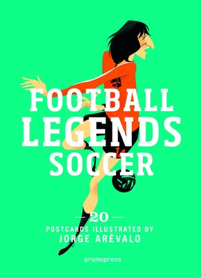 Soccer Legends: 20 Postcards Book by ArÃ©valo, Jorge