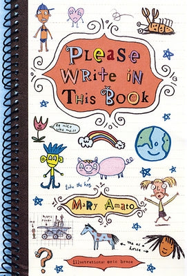 Please Write in This Book by Amato, Mary