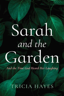 Sarah and the Garden by Hayes, Tricia