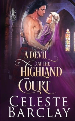 A Devil at the Highland Court by Barclay, Celeste