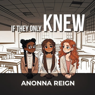 If They Only Knew by Anonna Reign