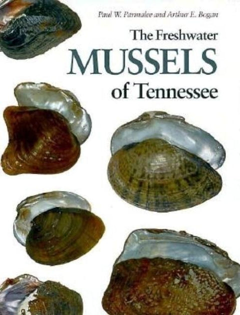 Freshwater Mussels of Tennessee by Parmalee, Paul W.