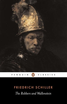The Robbers and Wallenstein by Schiller, Friedrich