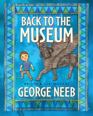 Back to the Museum by Neeb, George
