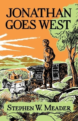 Jonathan Goes West by Meader, Stephen W.