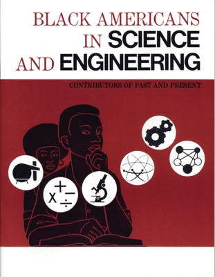 Black Americans in Science and Engineering: Contributors of Past and Present by Winslow, Eugene