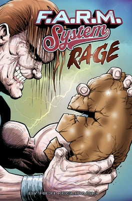 F.A.R.M. System (Book 2): Rage by Koslowski, Rich