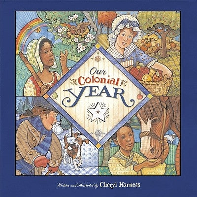 Our Colonial Year by Harness, Cheryl