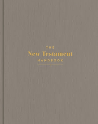 The New Testament Handbook, Stone Cloth Over Board: A Visual Guide Through the New Testament by Holman Reference