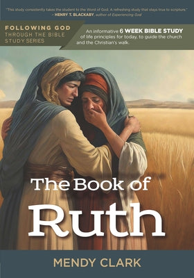 Follo the Book of Ruth by Clark, Mendy
