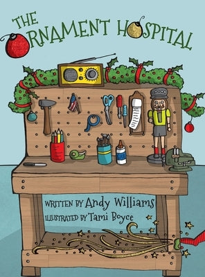 The Ornament Hospital by Williams, Andy