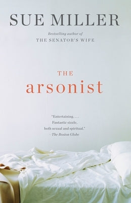 The Arsonist by Miller, Sue
