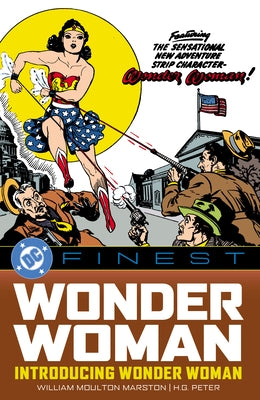 DC Finest: Wonder Woman: Introducing Wonder Woman by Marston, William Moulton