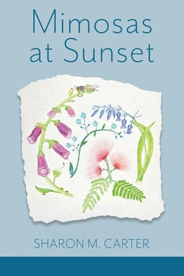 Mimosas at Sunset by Carter, Sharon M.