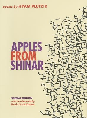 Apples from Shinar: A Book of Poems by Plutzik, Hyam