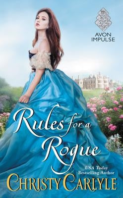 Rules for a Rogue by Carlyle, Christy