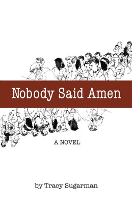 Nobody Said Amen by Sugarman, Tracy