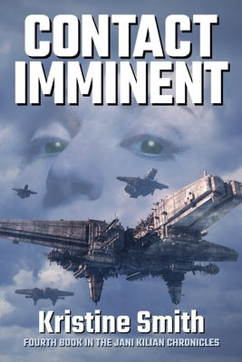 Contact Imminent by Smith, Kristine