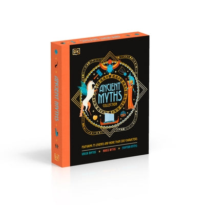 Ancient Myths Collection: Greek Myths, Norse Myths and Egyptian Myths: Featuring 75 Legends and More Than 200 Characters by Menzies, Jean