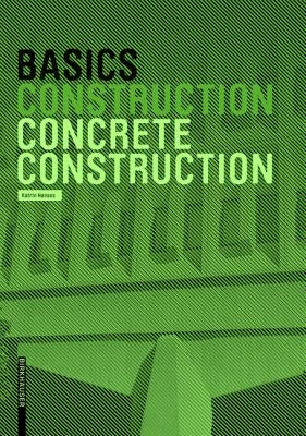 Basics Concrete Construction by Hanses, Katrin