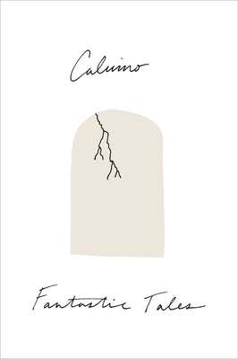 Fantastic Tales: Visionary and Everyday by Calvino, Italo